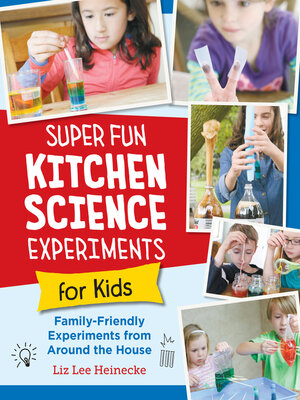 Super Fun Kitchen Science Experiments for Kids - ebook